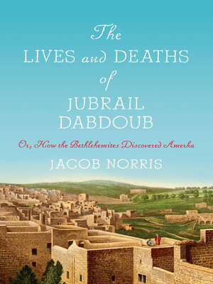 cover image of The Lives and Deaths of Jubrail Dabdoub